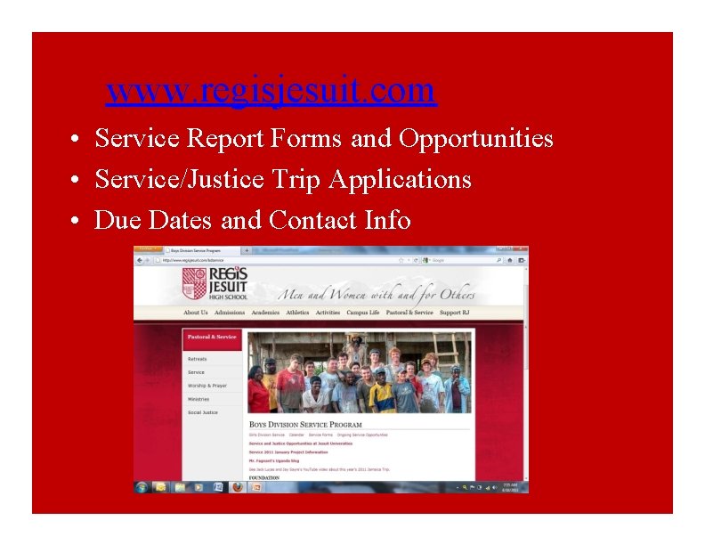 www. regisjesuit. com • Service Report Forms and Opportunities • Service/Justice Trip Applications •