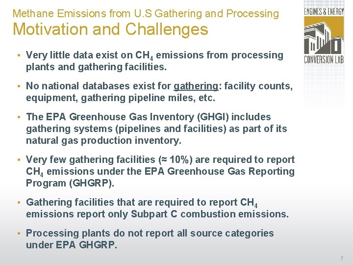 Methane Emissions from U. S Gathering and Processing Motivation and Challenges • Very little