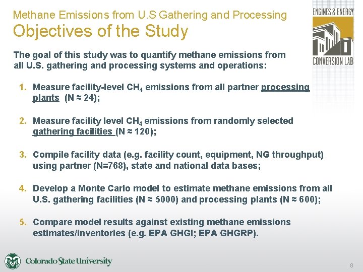 Methane Emissions from U. S Gathering and Processing Objectives of the Study The goal