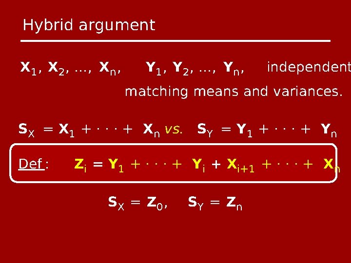 Hybrid argument X 1 , X 2 , …, Xn , Y 1 ,