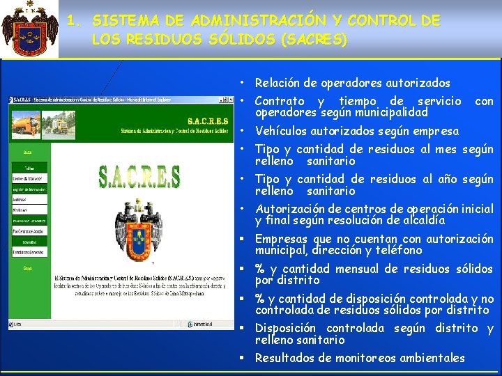 1. SISTEMA DE ADMINISTRACIÓN Y CONTROL DE LOS RESIDUOS SÓLIDOS (SACRES) • Relación de