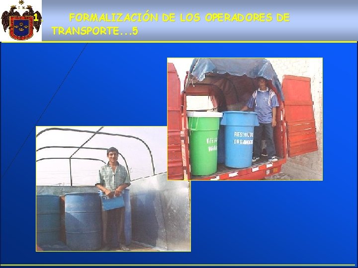 1. FORMALIZACIÓN DE LOS OPERADORES DE TRANSPORTE. . . 5 
