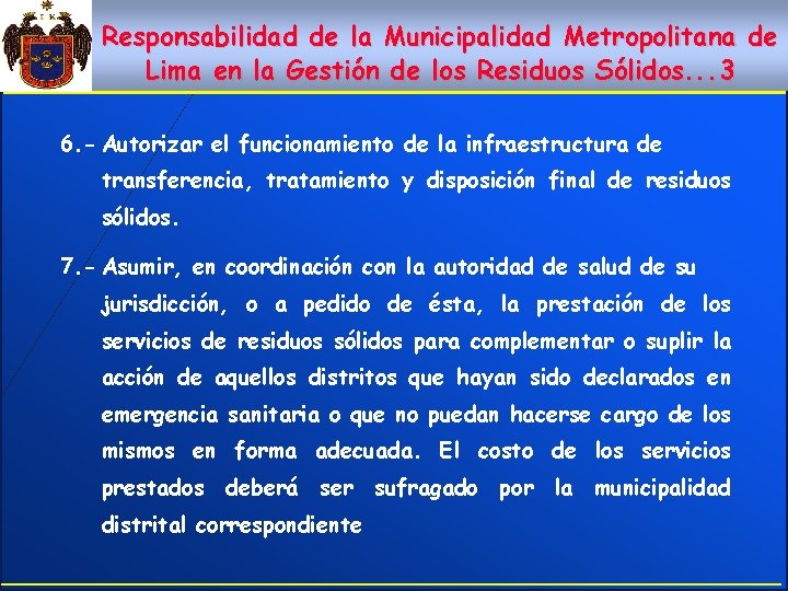 Responsabilidad de la Municipalidad Metropolitana de Lima en la Gestión de los Residuos Sólidos.