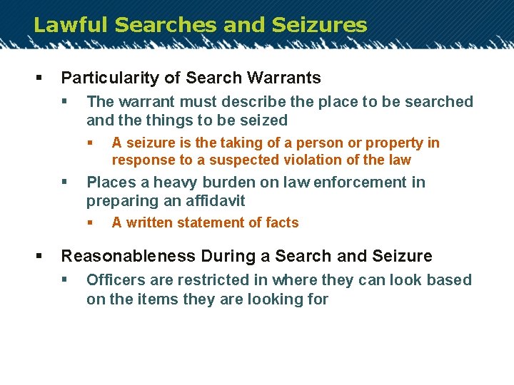 Lawful Searches and Seizures § Particularity of Search Warrants § The warrant must describe