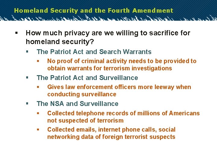 Homeland Security and the Fourth Amendment § How much privacy are we willing to