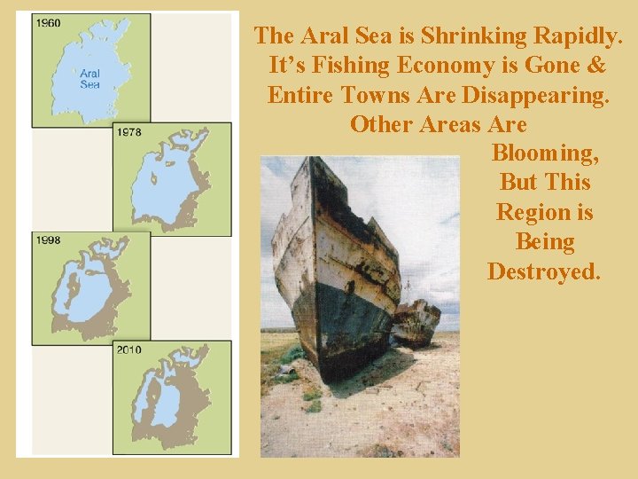 The Aral Sea is Shrinking Rapidly. It’s Fishing Economy is Gone & Entire Towns