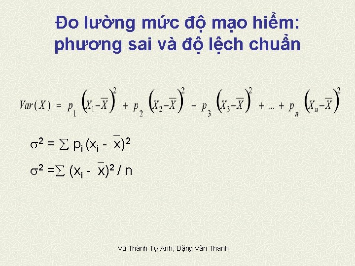 Đo lường mức độ mạo hiểm: phương sai và độ lệch chuẩn 2 =