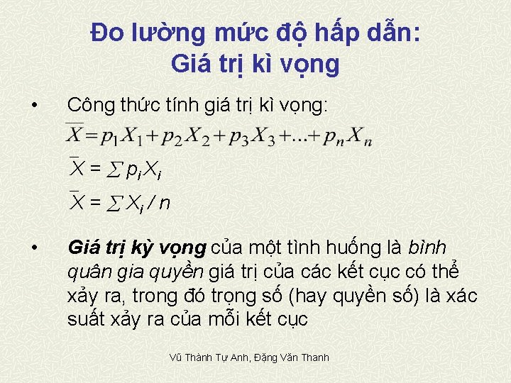 Đo lường mức độ hấp dẫn: Giá trị kì vọng • Công thức tính