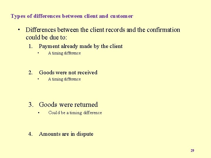 Types of differences between client and customer • Differences between the client records and