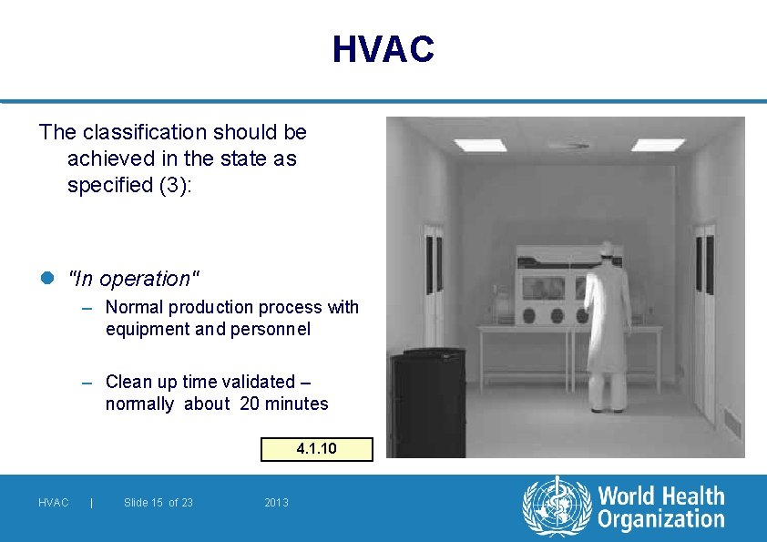 HVAC The classification should be achieved in the state as specified (3): l "In