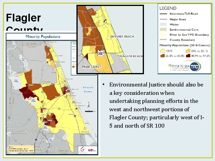 Flagler County • Environmental Justice should also be a key consideration when undertaking planning