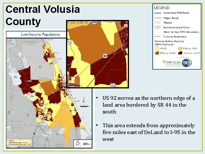 Central Volusia County • US 92 serves as the northern edge of a land