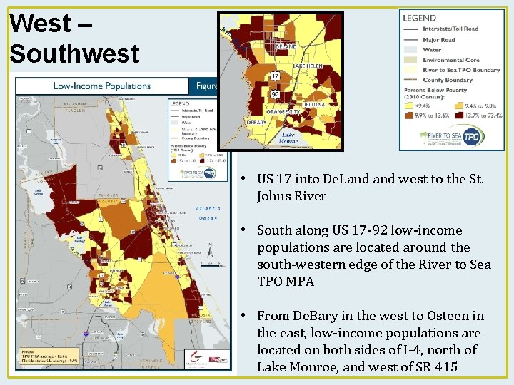 West – Southwest Volusia County • US 17 into De. Land west to the
