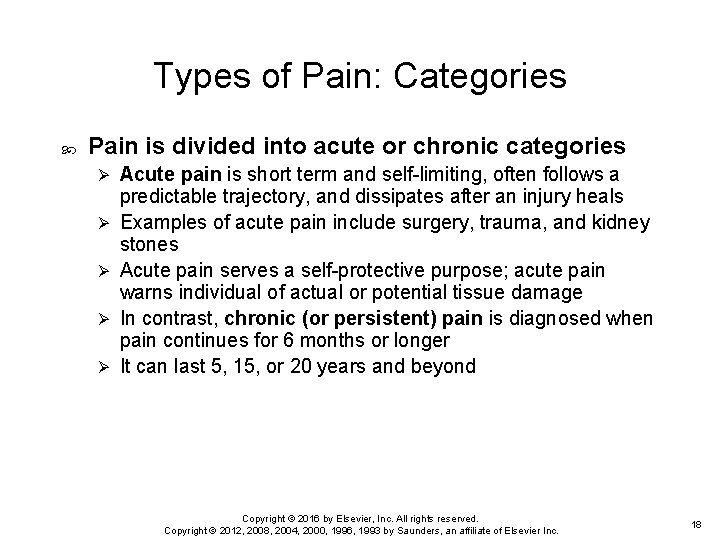 Types of Pain: Categories Pain is divided into acute or chronic categories Ø Ø Types of Pain: Categories Pain is divided into acute or chronic categories Ø Ø
