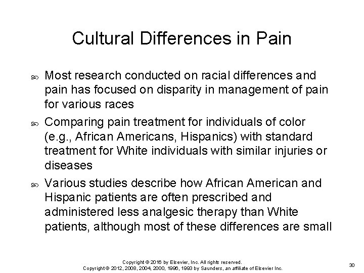 Cultural Differences in Pain Most research conducted on racial differences and pain has focused