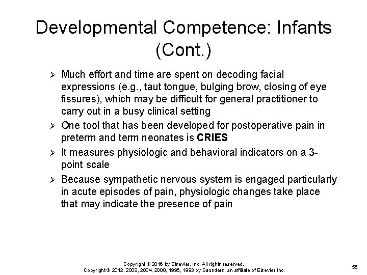 Developmental Competence: Infants (Cont. ) Much effort and time are spent on decoding facial