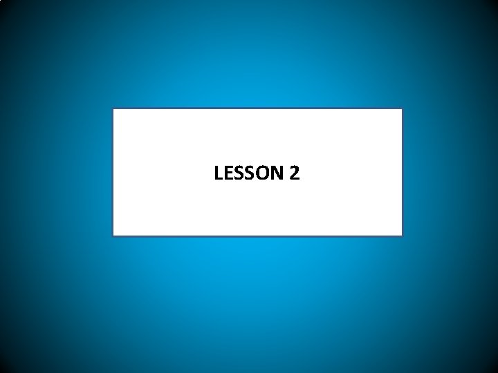 LESSON 2 