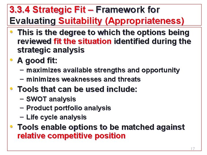 3. 3. 4 Strategic Fit – Framework for Evaluating Suitability (Appropriateness) • This is 3. 3. 4 Strategic Fit – Framework for Evaluating Suitability (Appropriateness) • This is