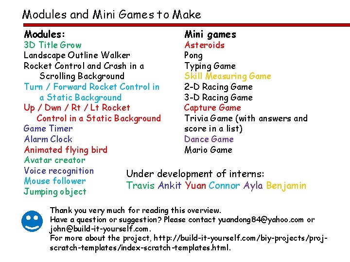 Modules and Mini Games to Make Modules: Mini games 3 D Title Grow Asteroids