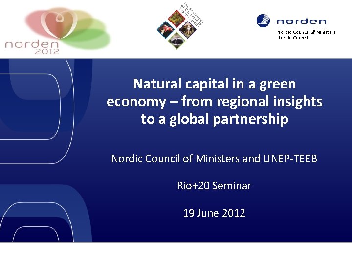 Nordic Council of Ministers Nordic Council Natural capital in a green economy – from