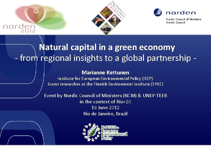 Nordic Council of Ministers Nordic Council Natural capital in a green economy - from