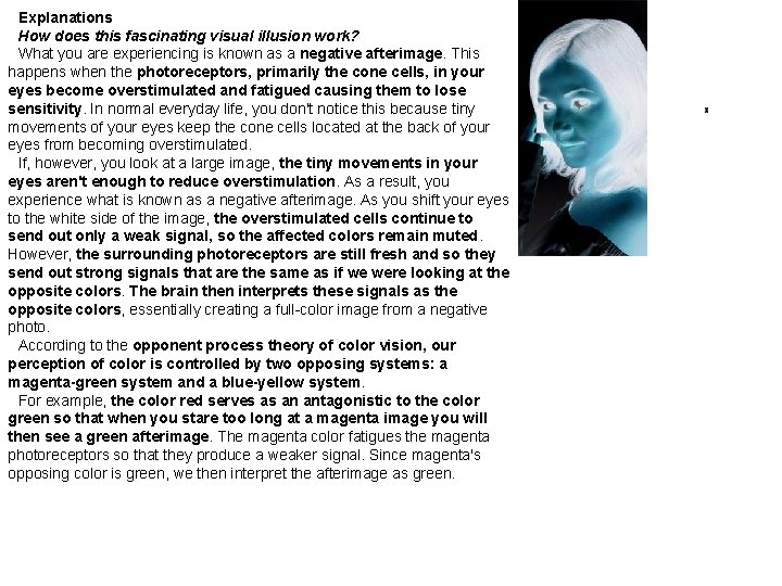 Explanations How does this fascinating visual illusion work? What you are experiencing is known Explanations How does this fascinating visual illusion work? What you are experiencing is known