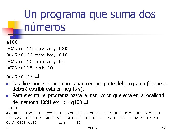 Un programa que suma dos números a 100 0 CA 7: 0103 0 CA