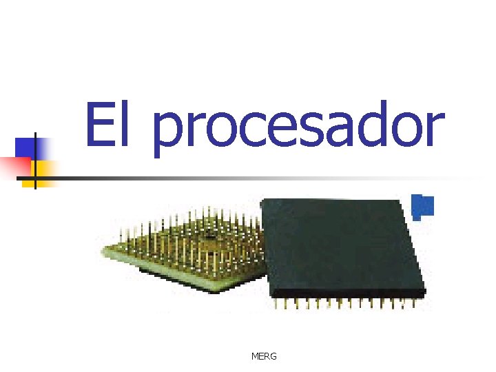 El procesador MERG 