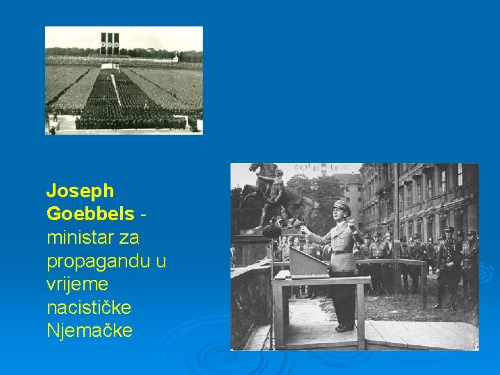 Joseph Goebbels ministar za propagandu u vrijeme nacističke Njemačke 