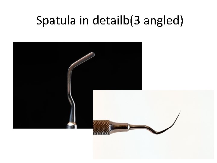 Spatula in detailb(3 angled) 