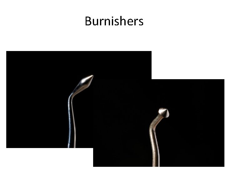 Burnishers 