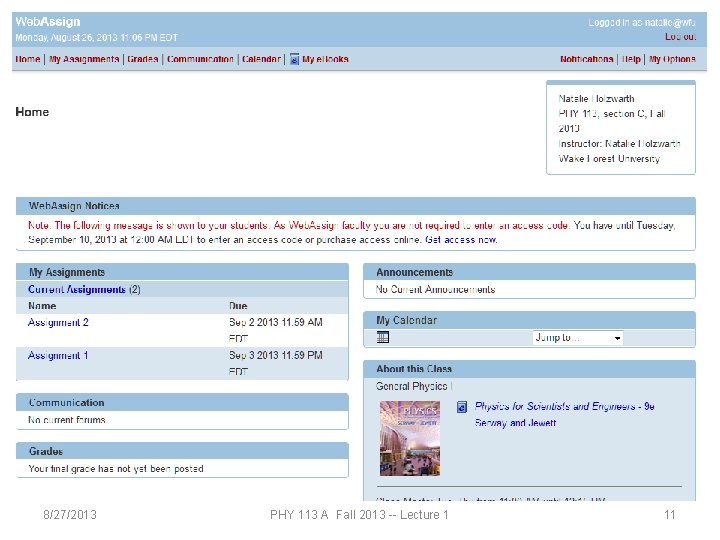 8/27/2013 PHY 113 A Fall 2013 -- Lecture 1 11 