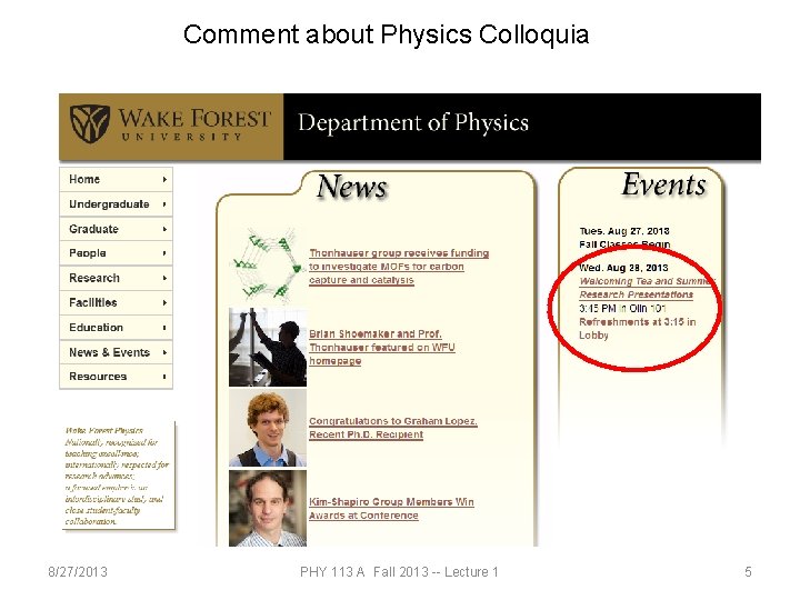 Comment about Physics Colloquia 8/27/2013 PHY 113 A Fall 2013 -- Lecture 1 5