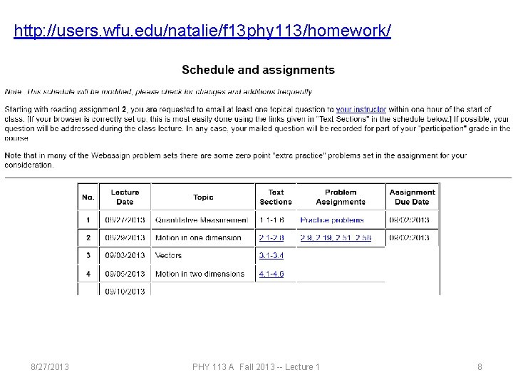 http: //users. wfu. edu/natalie/f 13 phy 113/homework/ 8/27/2013 PHY 113 A Fall 2013 --