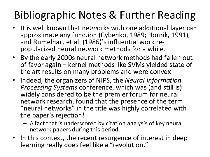 Bibliographic Notes & Further Reading • It is well known that networks with one