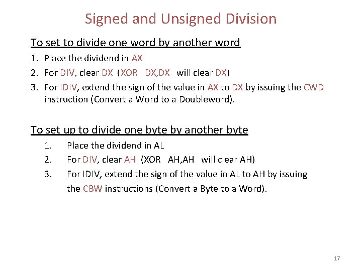 Signed and Unsigned Division To set to divide one word by another word 1. Signed and Unsigned Division To set to divide one word by another word 1.