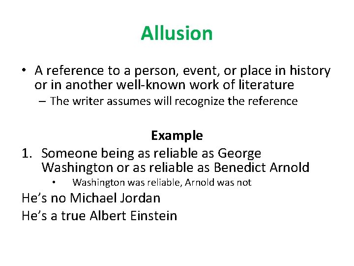 Allusion • A reference to a person, event, or place in history or in