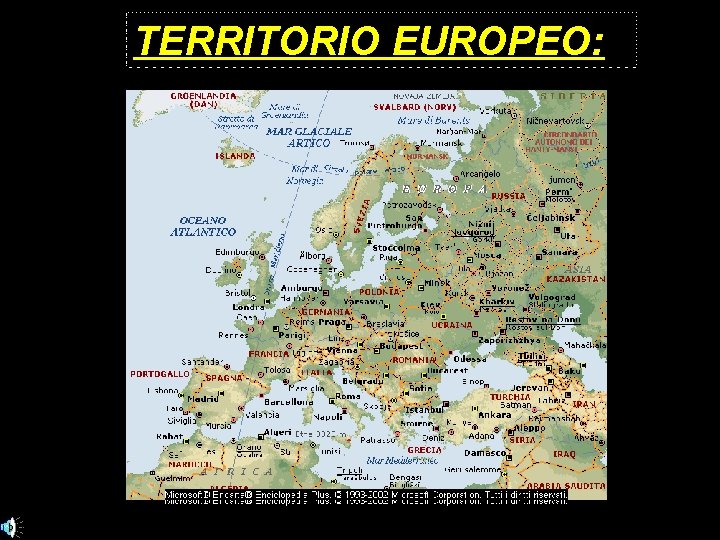 TERRITORIO EUROPEO: 