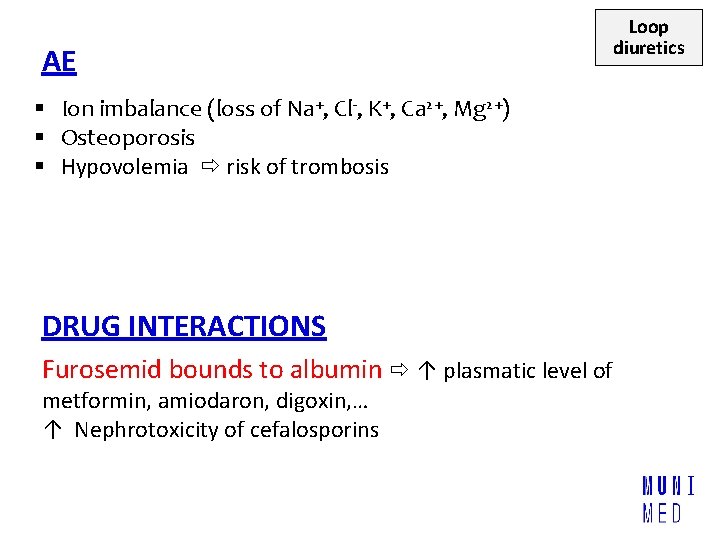 AE § Ion imbalance (loss of Na+, Cl-, K+, Ca 2+, Mg 2+) §