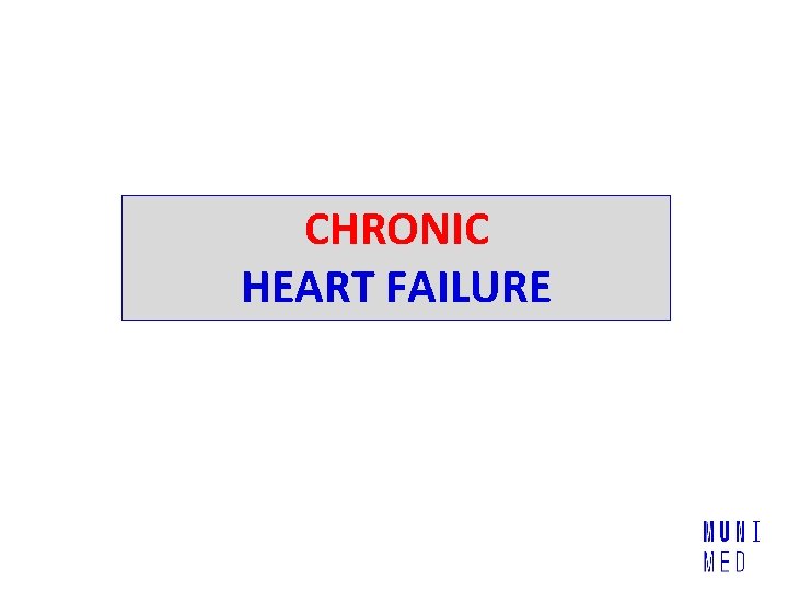 CHRONIC HEART FAILURE 