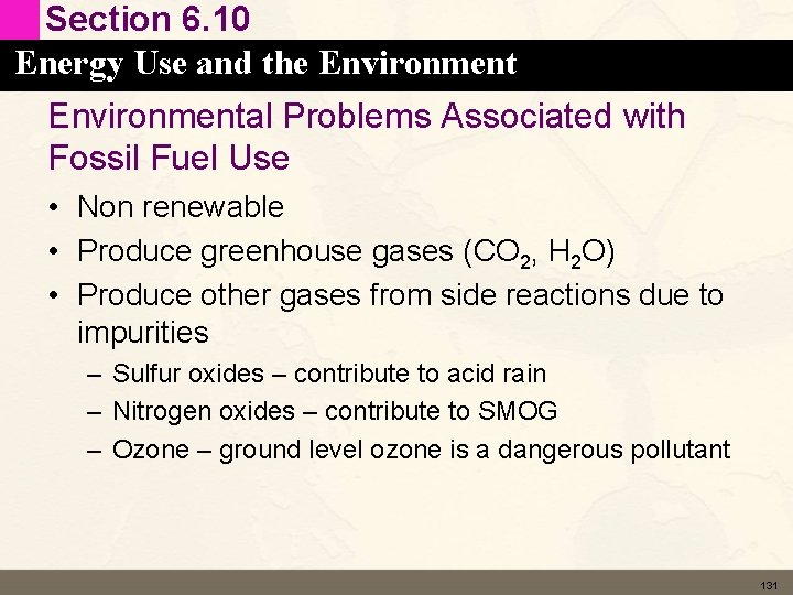 Section 6. 10 Energy Use and the Environmental Problems Associated with Fossil Fuel Use