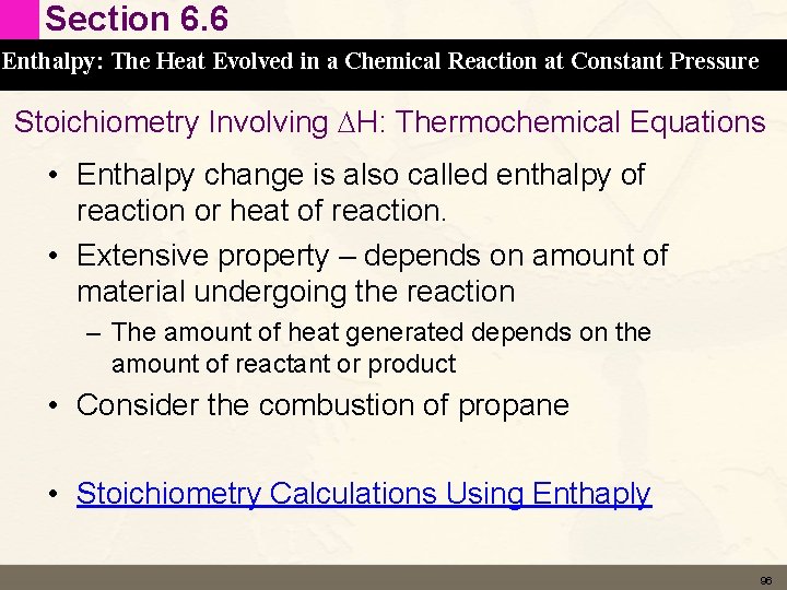 Section 6. 6 Enthalpy: The Heat Evolved in a Chemical Reaction at Constant Pressure