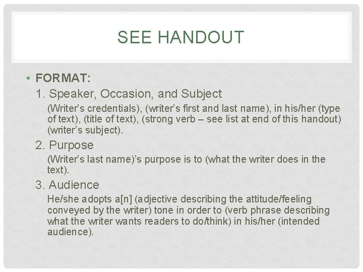 SEE HANDOUT • FORMAT: 1. Speaker, Occasion, and Subject (Writer’s credentials), (writer’s first and