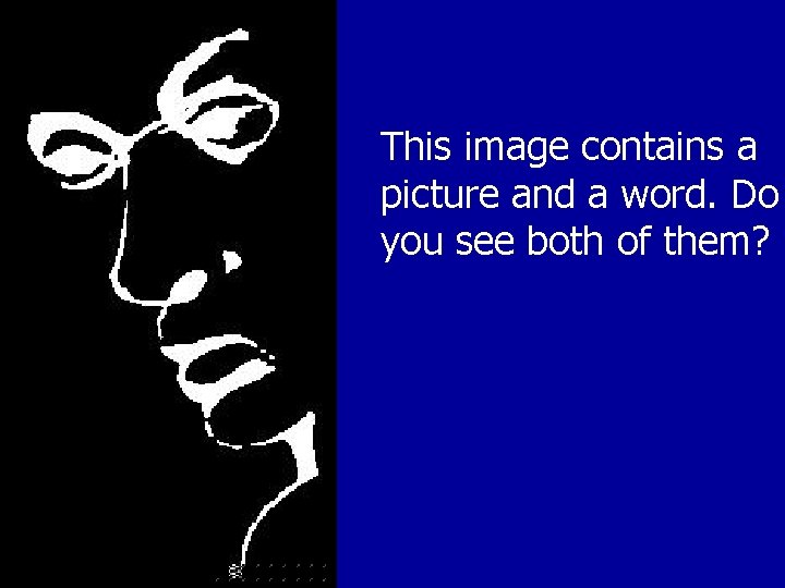 This image contains a picture and a word. Do you see both of them?