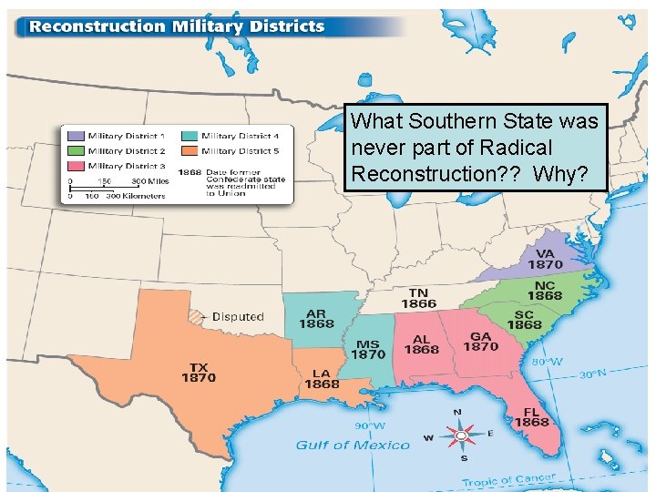 What Southern State was never part of Radical Reconstruction? ? Why? 