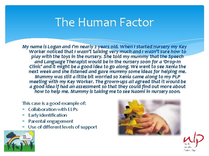 The Human Factor My name is Logan and I’m nearly 2 years old. When