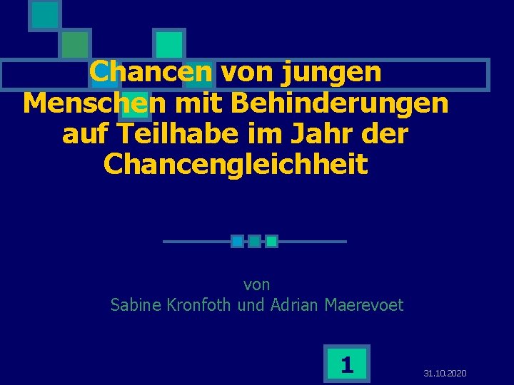 Chancen von jungen Menschen mit Behinderungen auf Teilhabe im Jahr der Chancengleichheit von Sabine