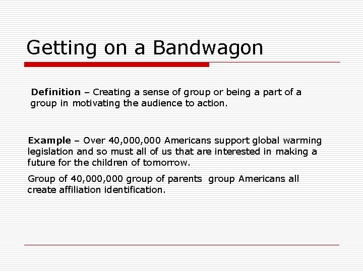Getting on a Bandwagon Definition – Creating a sense of group or being a Getting on a Bandwagon Definition – Creating a sense of group or being a