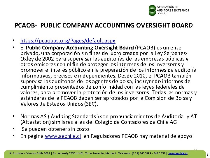 PCAOB- PUBLIC COMPANY ACCOUNTING OVERSIGHT BOARD • https: //pcaobus. org/Pages/default. aspx • El Public