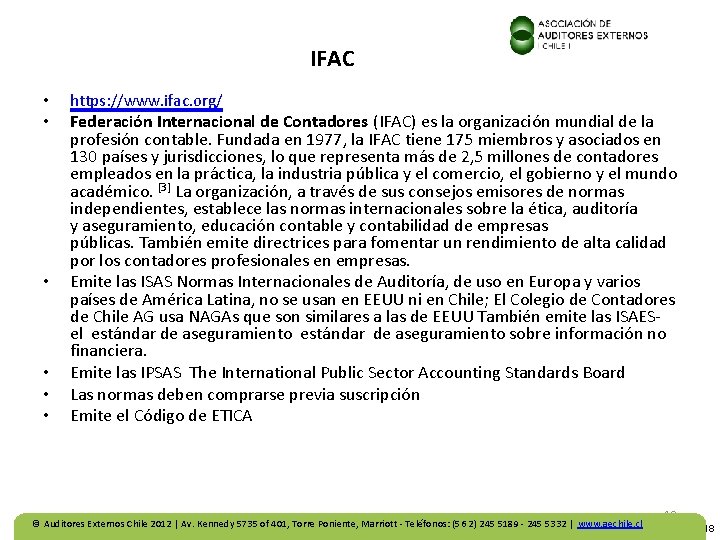IFAC • • • https: //www. ifac. org/ Federación Internacional de Contadores (IFAC) es